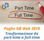 Paghe GB Web 2018: Trasformazione da part-time a full-time