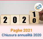 Paghe 2021: Chiusura annualità 2020
